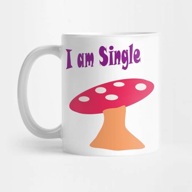 I am Single by fantastic-designs